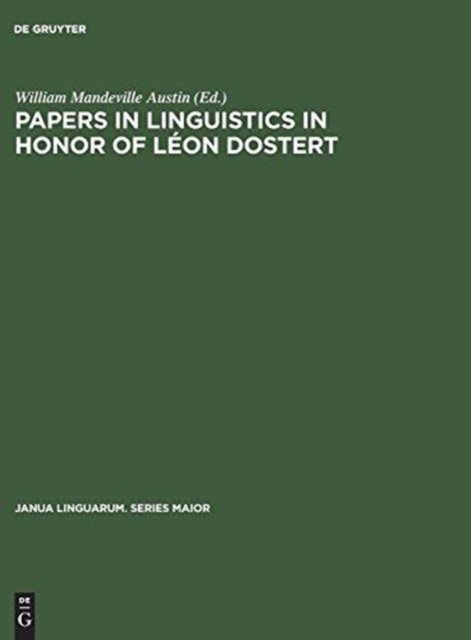 Papers in linguistics in honor of Leon Dostert