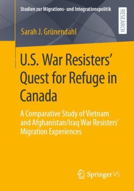 U.S. War Resisters'' Quest for Refuge in Canada