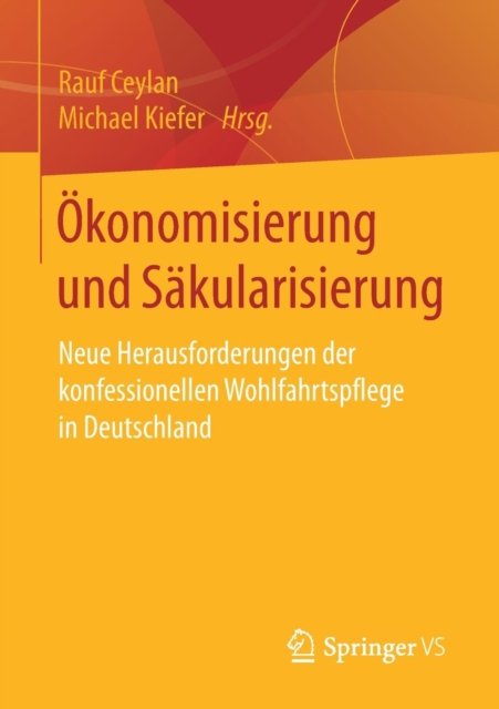Okonomisierung und Sakularisierung