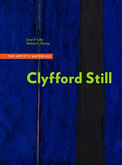 Clyfford Still – The Artists Materials