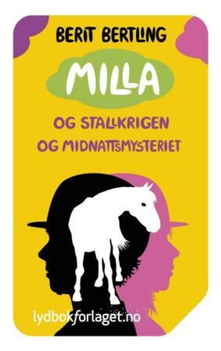 Milla og midnattsmysteriet ; Milla og stallkrigen