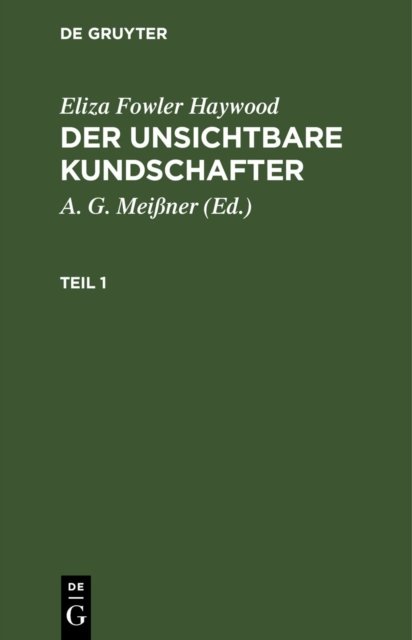 Eliza Fowler Haywood: Der Unsichtbare Kundschafter. Teil 1
