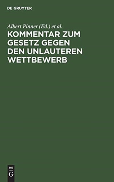 Kommentar Zum Gesetz Gegen Den Unlauteren Wettbewerb