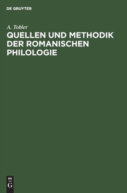 Quellen Und Methodik Der Romanischen Philologie