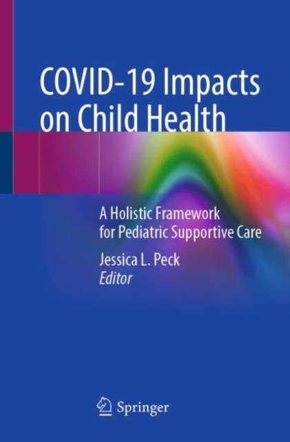 Covid-19 Impacts on Child Health