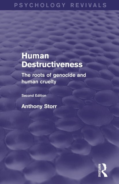 Human Destructiveness (Psychology Revivals)