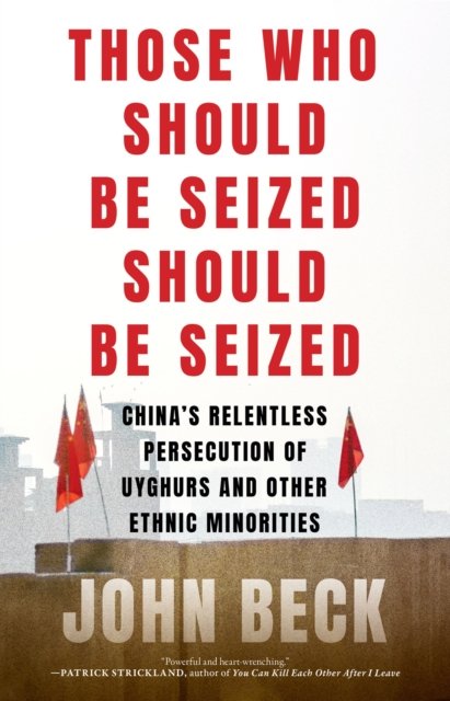 Those Who Should Be Seized Should Be Seized