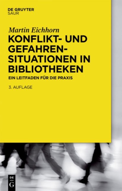 Konflikt- Und Gefahrensituationen in Bibliotheken