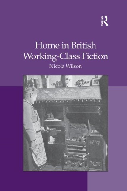 Home in British Working-class Fiction