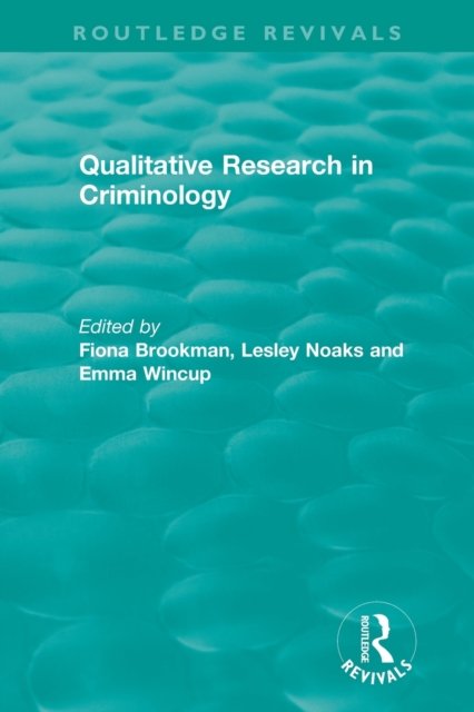 Qualitative Research in Criminology 1999