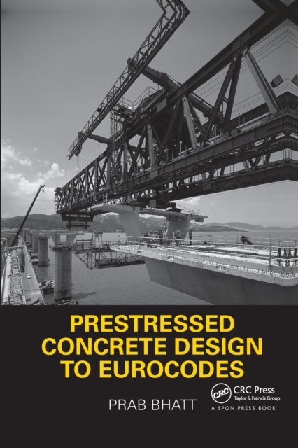 Prestressed Concrete Design to Eurocodes