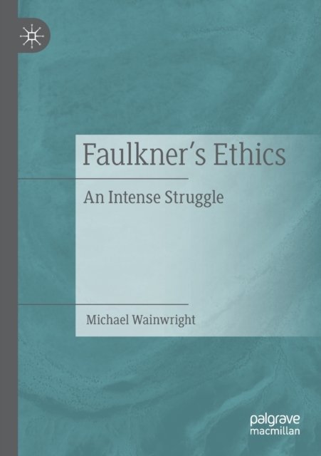 Faulkner’s Ethics