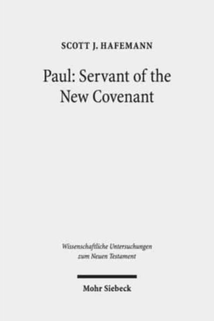 Paul: Servant of the New Covenant