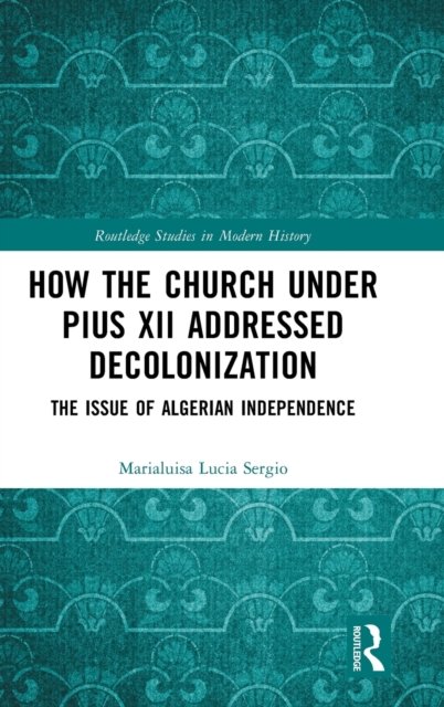 How the Church Under Pius XII Addressed Decolonization