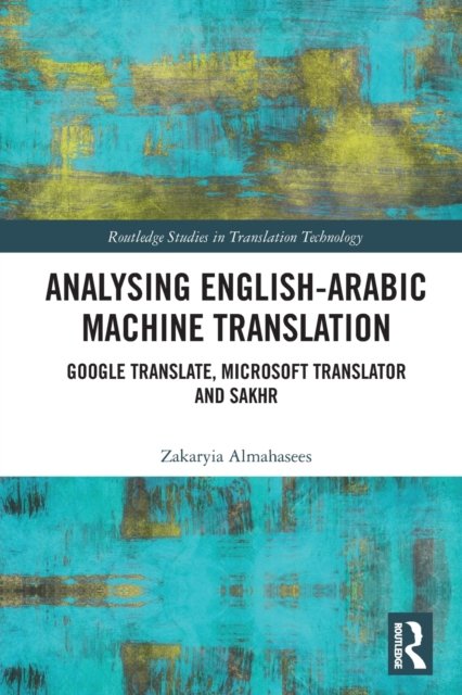 Analysing English-Arabic Machine Translation