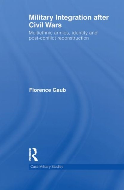 Military Integration after Civil Wars