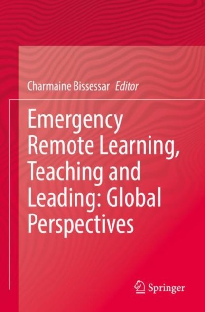 Emergency Remote Learning, Teaching and Leading