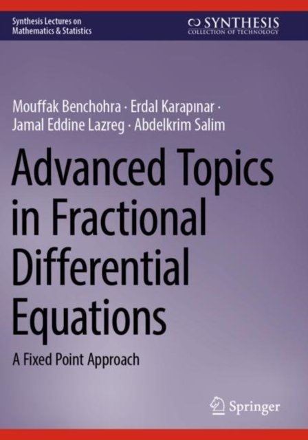Advanced Topics in Fractional Differential Equations
