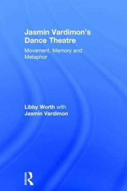 Jasmin Vardimon''s Dance Theatre
