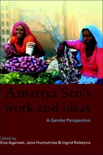 Amartya Sen''s Work and Ideas