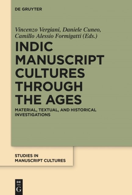 Indic Manuscript Cultures Through the Ages