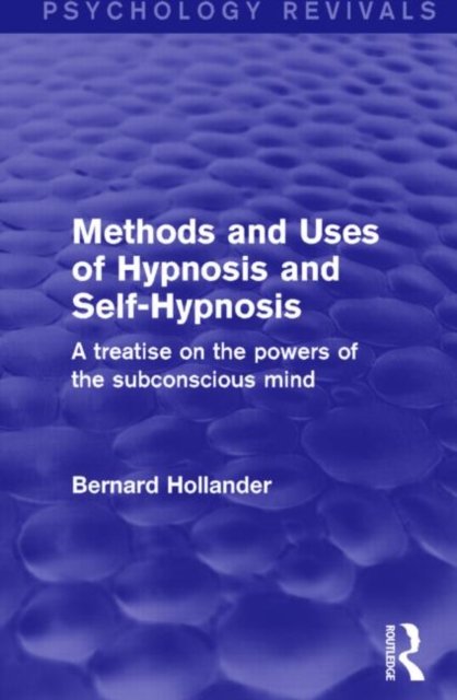 Methods and Uses of Hypnosis and Self-Hypnosis