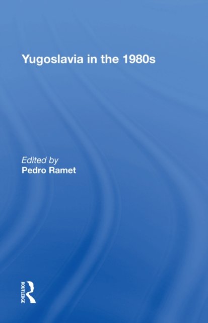 Yugoslavia In The 1980s