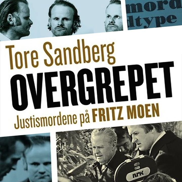 Overgrepet - justismordene på Fritz Moen