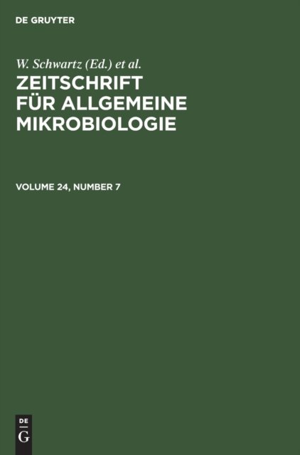 Zeitschrift fur Allgemeine Mikrobiologie. Volume 24, Number 7