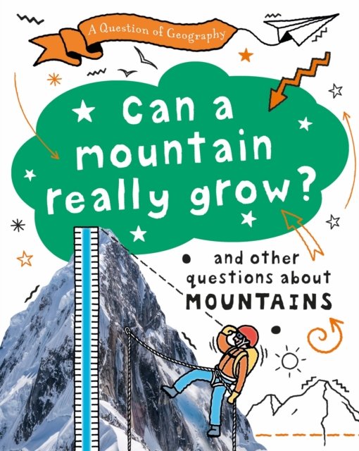 A Question of Geography: Can a Mountain Really Grow?