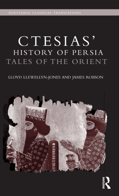 Ctesias'' ''History of Persia''
