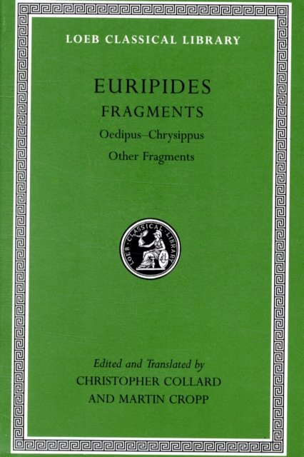 Fragments, Volume II – Oedipus Chrysippus. Other Fragments