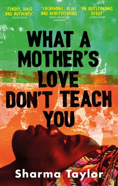 What A Mother''s Love Don''t Teach You