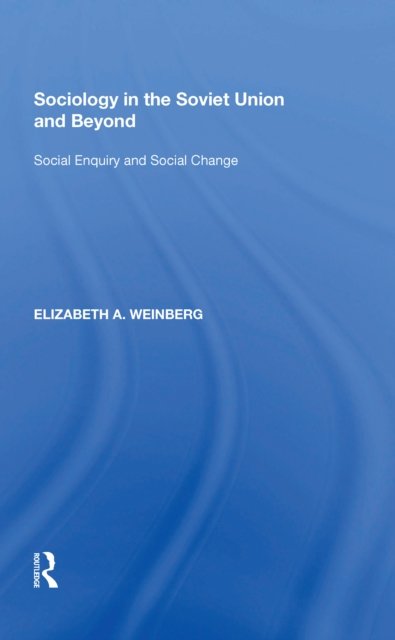 Sociology in the Soviet Union and Beyond