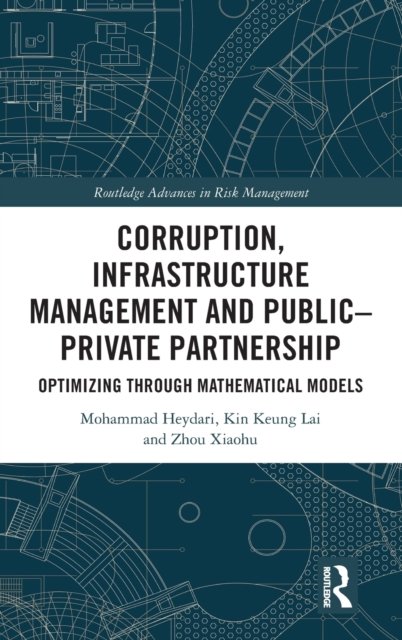 Corruption, Infrastructure Management and Public–Private Partnership