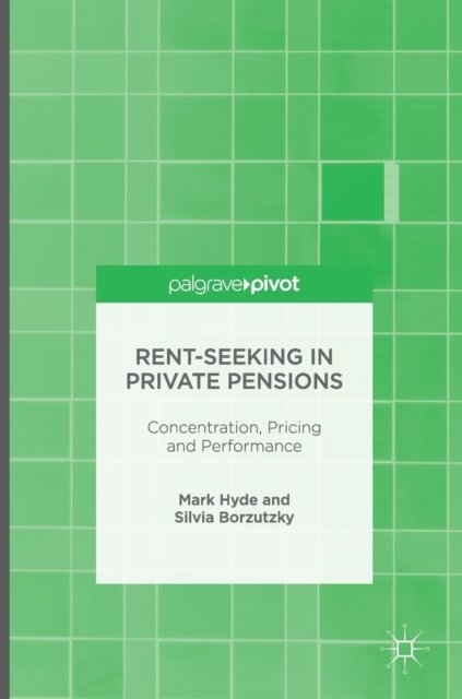 Rent-Seeking in Private Pensions