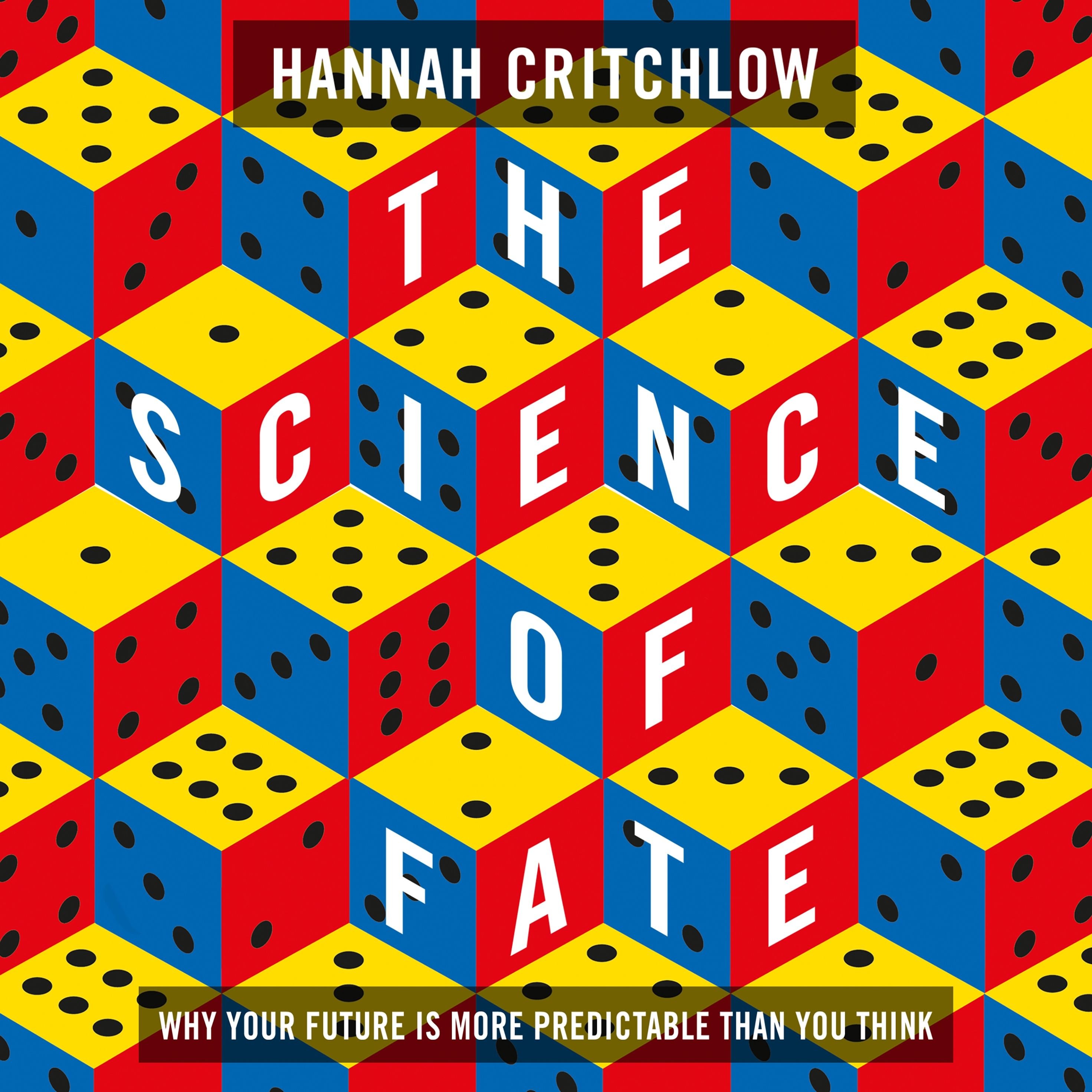 The Science of Fate