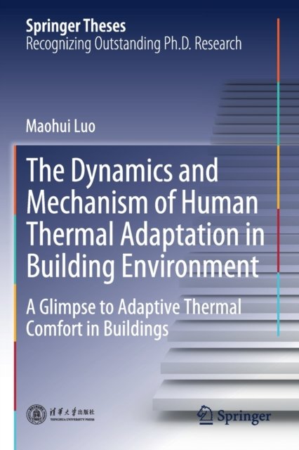 The Dynamics and Mechanism of Human Thermal Adaptation in Building Environment