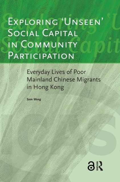 Exploring ''unseen'' Social Capital in Community Participation