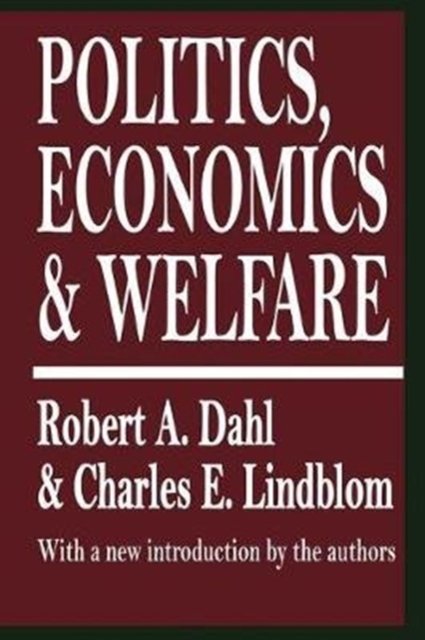 Politics, Economics, and Welfare