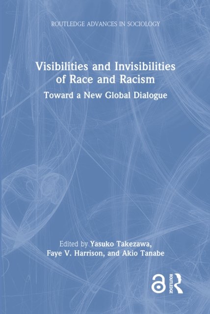 Visibilities and Invisibilities of Race and Racism