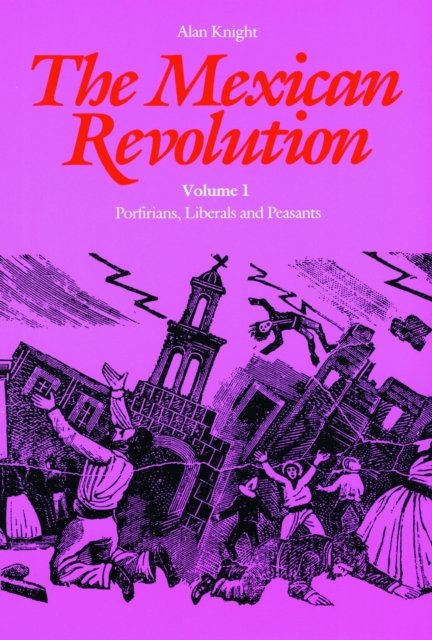 The Mexican Revolution, Volume 1