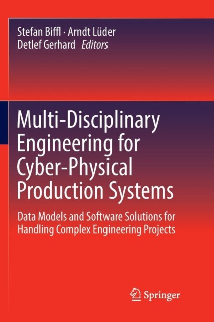 Multi-Disciplinary Engineering for Cyber-Physical Production Systems