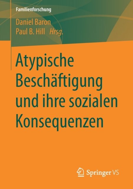 Atypische Beschaftigung und ihre sozialen Konsequenzen