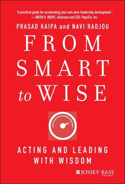 From Smart to Wise – Acting and Leading with Wisdom