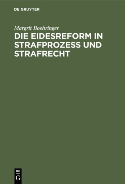Eidesreform in Strafprozess und Strafrecht
