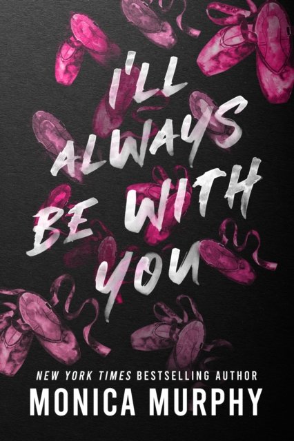 I'll Always Be With You - The addictive and heart-pounding new 