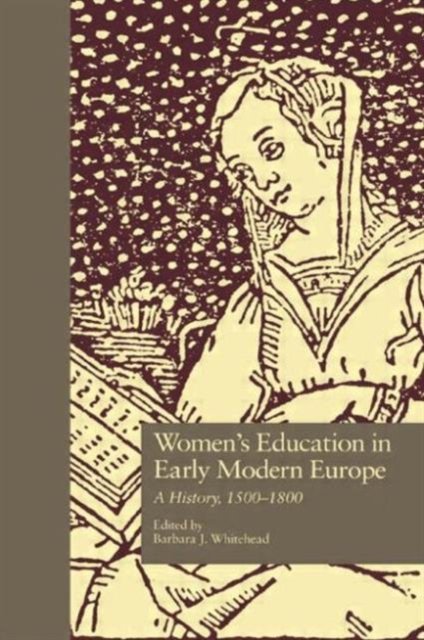 Women''s Education in Early Modern Europe