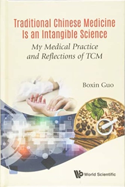Traditional Chinese Medicine Is an Intangible Science