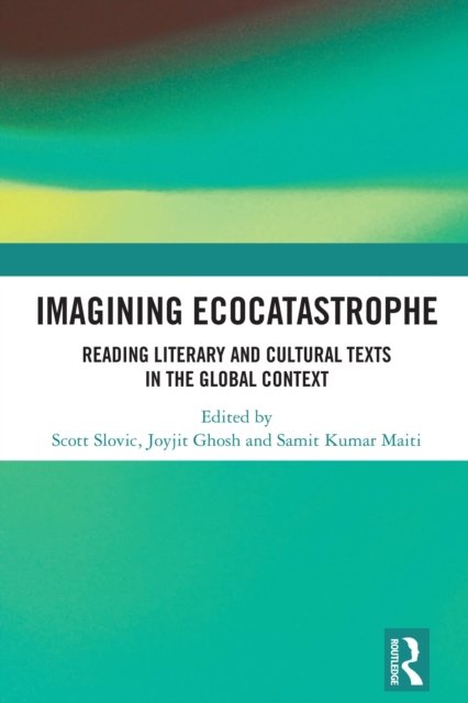 Imagining Ecocatastrophe